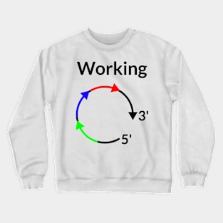 Working 5 to 3! Crewneck Sweatshirt